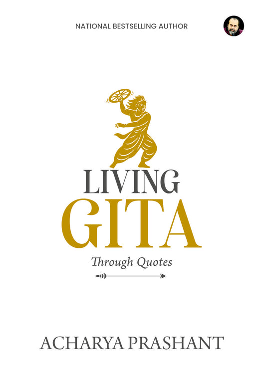 Living Gita: Through Quotes