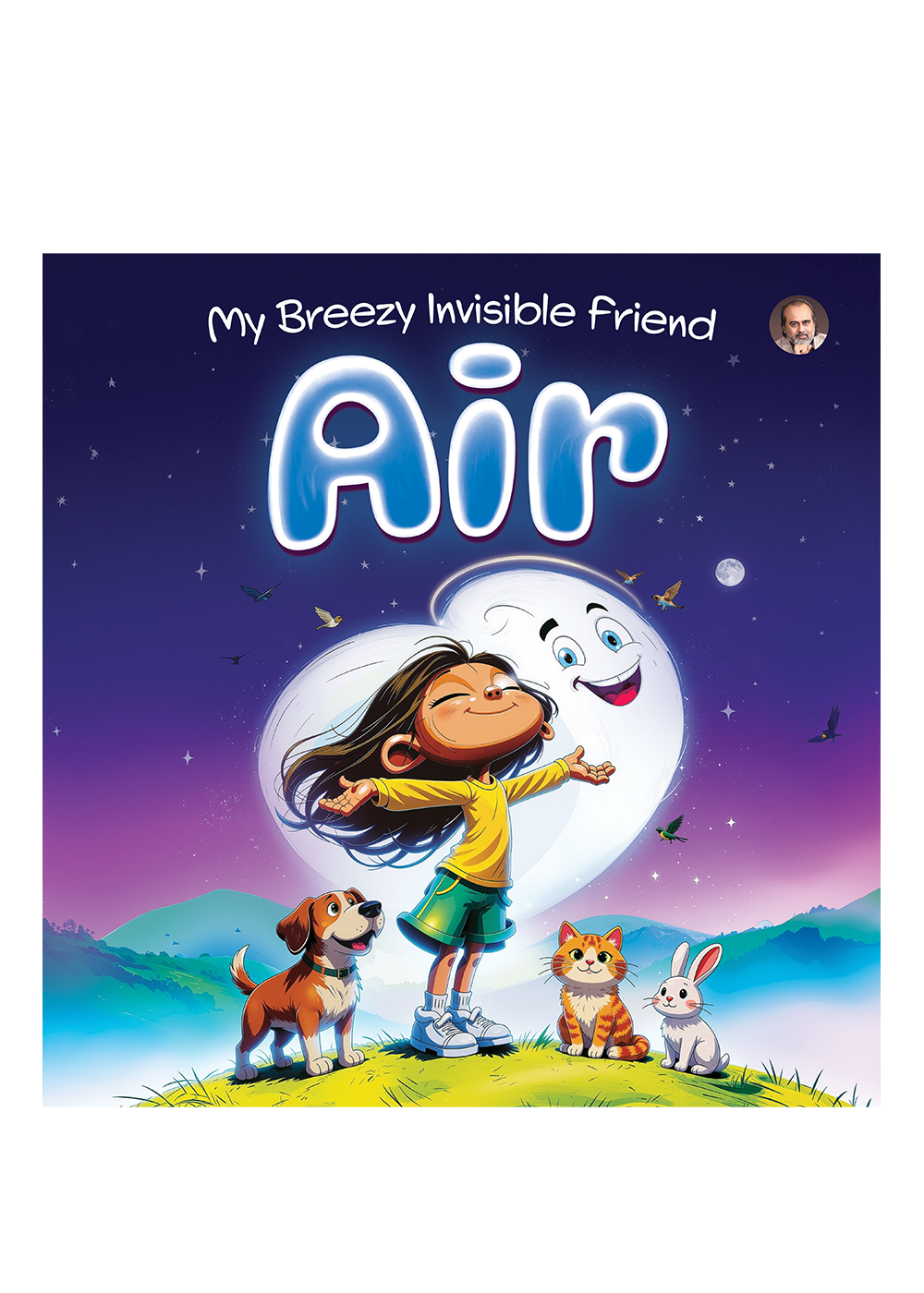 Kids Book Series: My Breezy Invisible Friend - Air