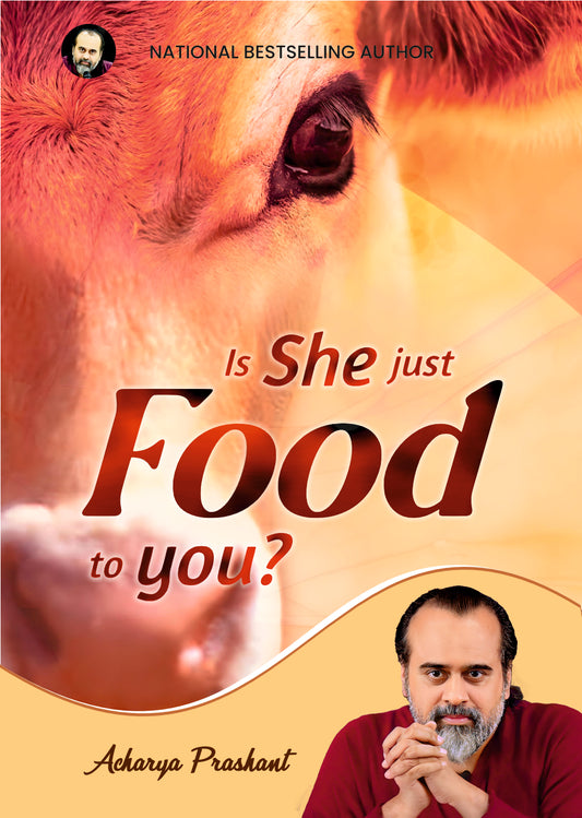 Is She just Food to you?