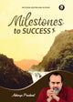 Milestones to success