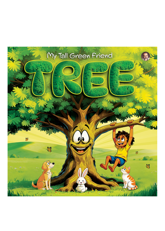 Kids Book Series: My Tall Green Friend - Tree
