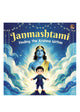 Kids Book Series: Janmashtami - Finding the Krishna Within