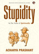 Stupidity: In the Name of Spirituality